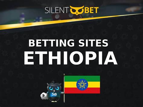 ethiopian betting list|Best 5 Betting sites in Ethiopia ( Updated chart: Mar 2024) .